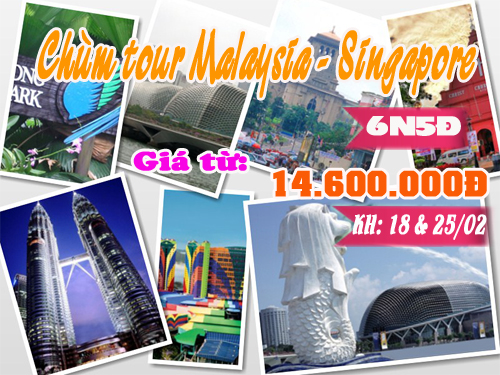 Chùm tour Malaysia - Singapore